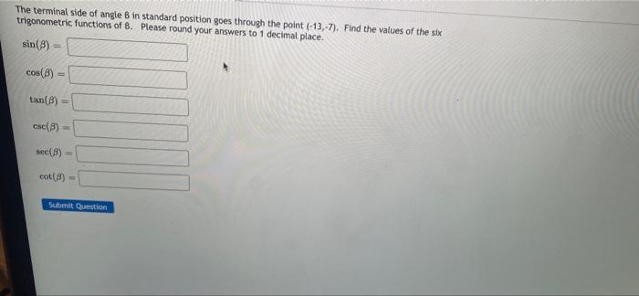 Solved The Terminal Side Of Angle B In Standard Position | Chegg.com