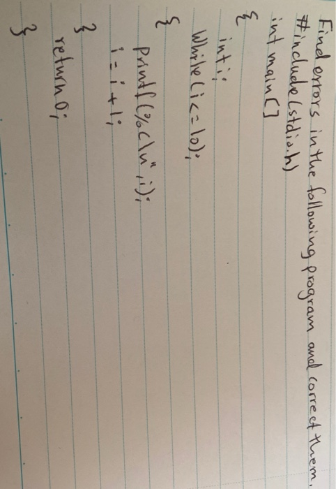 Solved Find errors in the following program and correct | Chegg.com