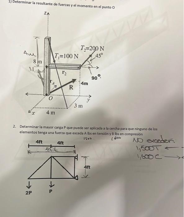 1) Determinar la resultante de fuerzas y el momento en el punto 0 2. Determinar la mayor carga \( P \) que puede ser aplicada