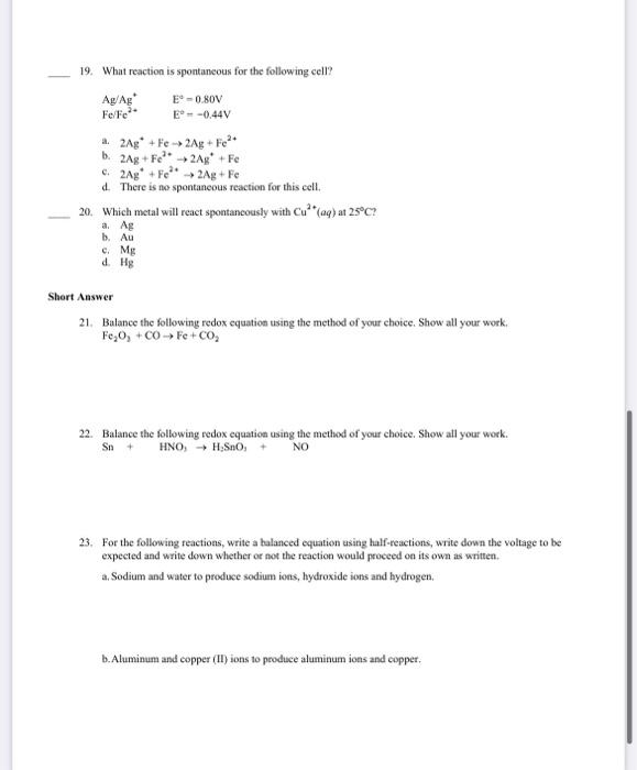 Solved 19. What reaction is spontaneous for the following | Chegg.com