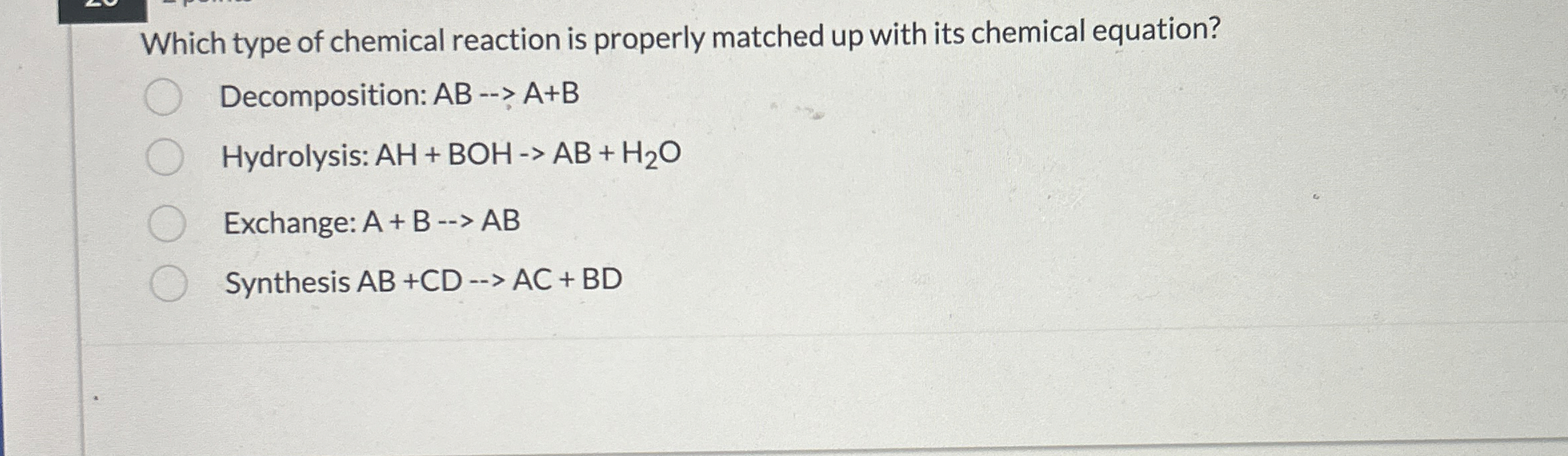 Solved Which type of chemical reaction is properly matched