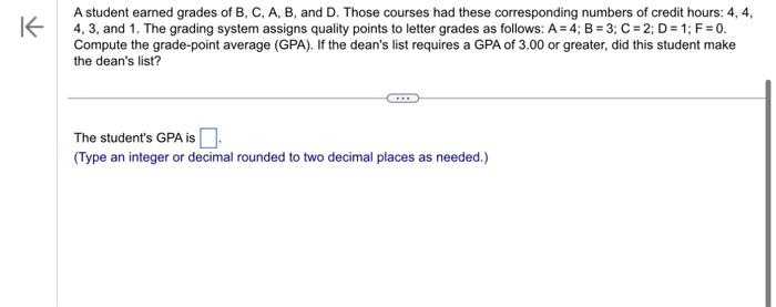 Solved A Student Earned Grades Of B, C, A, B, And D. Those | Chegg.com