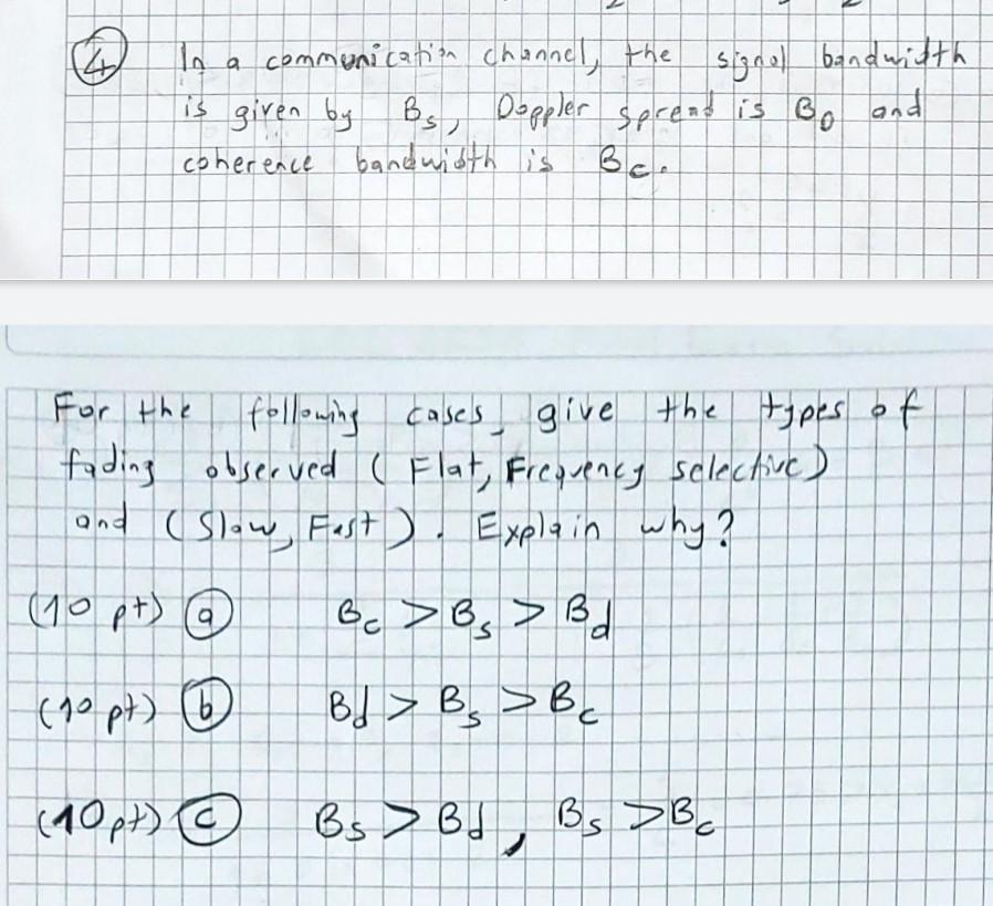 Solved ☺ In a communication channel, the signal bandwidth is | Chegg.com