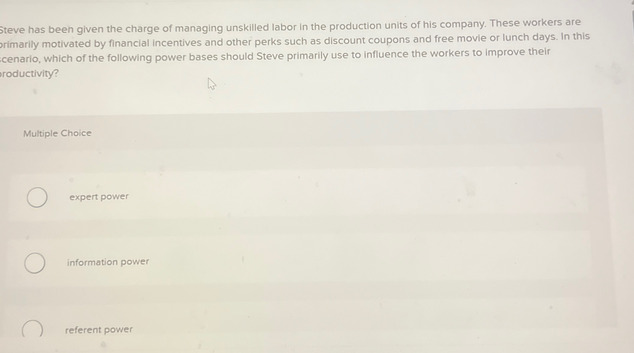 Solved Steve has been given the charge of managing unskilled | Chegg.com
