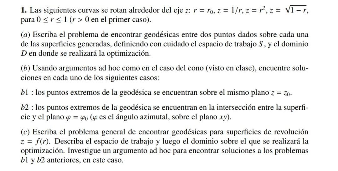 1. Las siguientes curvas se rotan alrededor del eje \( z: r=r_{0}, z=1 / r, z=r^{2}, z=\sqrt{1-r} \), para \( 0 \leq r \leq 1