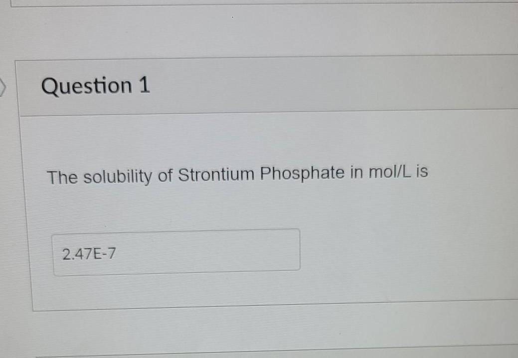 Solved Using the values of solubility obtained for Strontium | Chegg.com