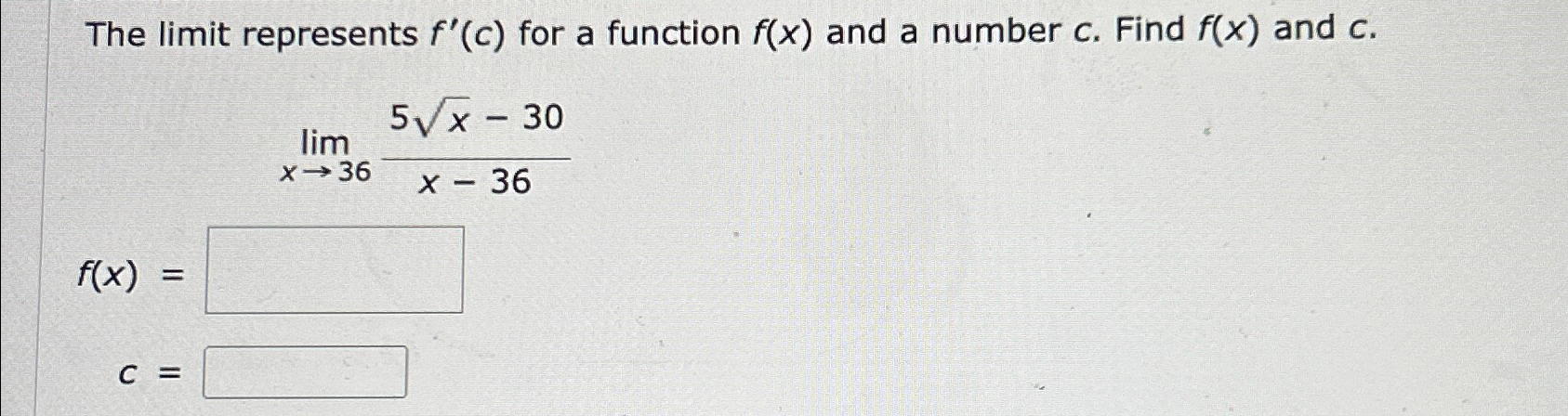 Solved The limit represents f'(c) ﻿for a function f(x) ﻿and | Chegg.com