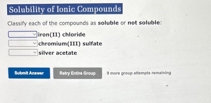 Solved Classify each of the compounds as soluble or not | Chegg.com