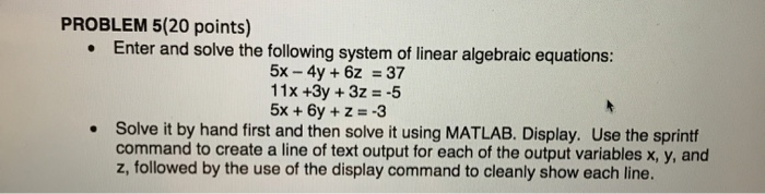 Solved PROBLEM 5(20 points) • Enter and solve the following | Chegg.com