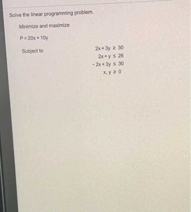 Solved Solve the linear programming problem. Minimize and | Chegg.com