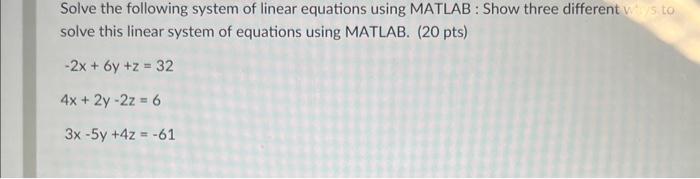 Solved Solve the following system of linear equations using | Chegg.com