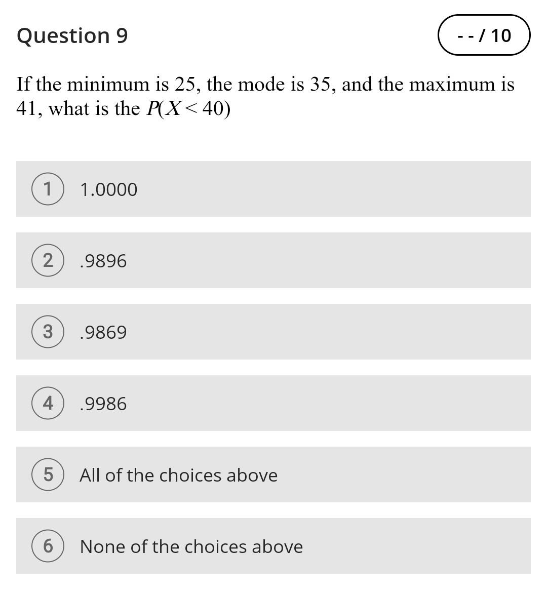 solved-question-9-10-if-the-minimum-is-25-the-mode-is-chegg