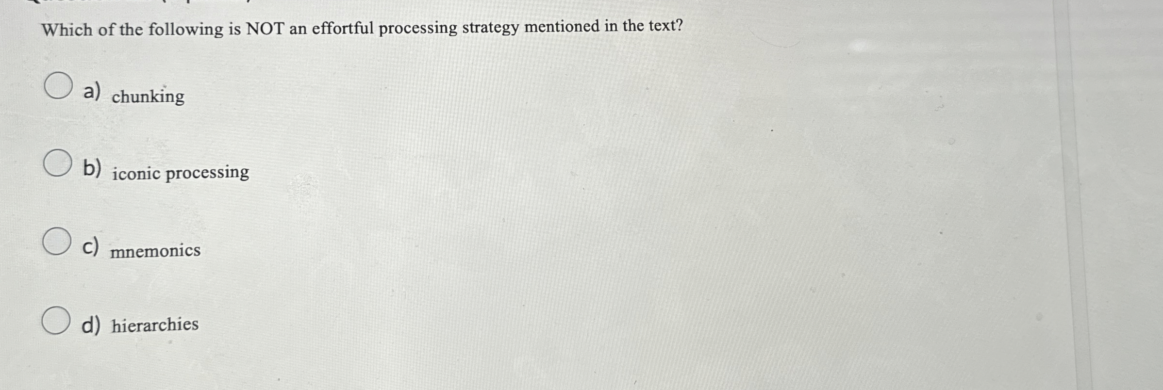 Solved Which of the following is NOT an effortful processing | Chegg.com