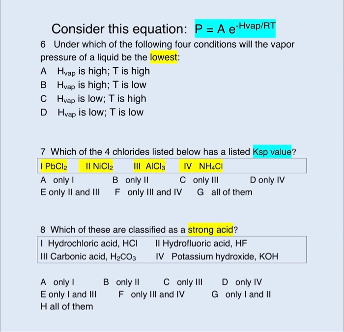 Solved Consider This Equation: P = A E-Hvap/RT 6 Under Which | Chegg.com