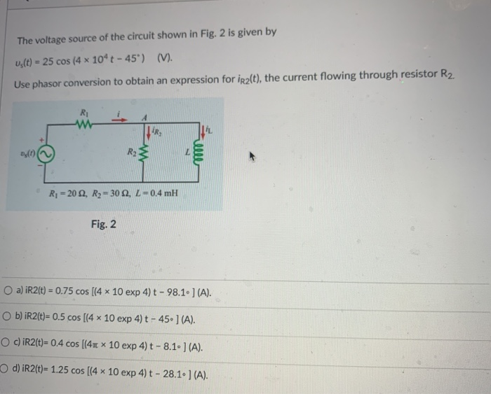 Solved The voltage source of the circuit shown in Fig. 2 is | Chegg.com