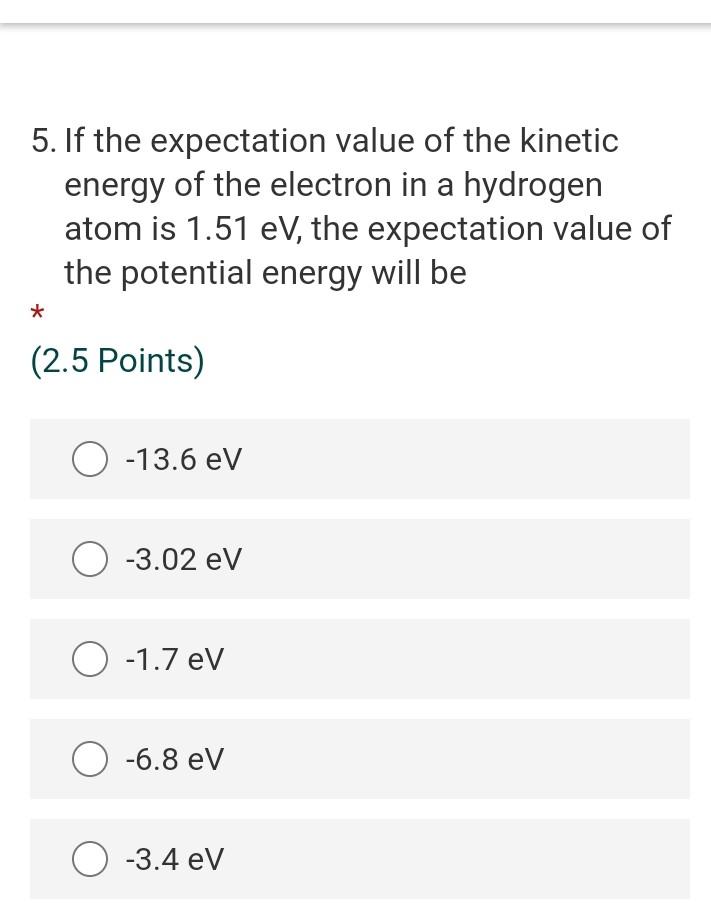 Solved 5. If the expectation value of the kinetic energy of | Chegg.com