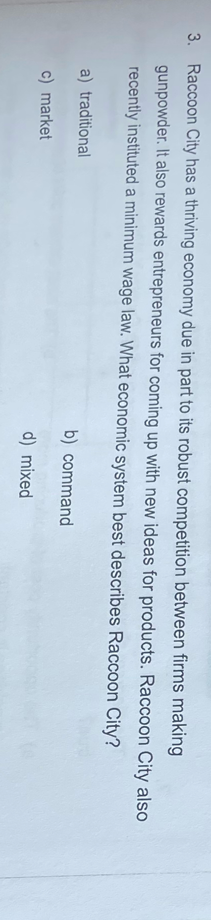 Solved Raccoon City has a thriving economy due in part to | Chegg.com