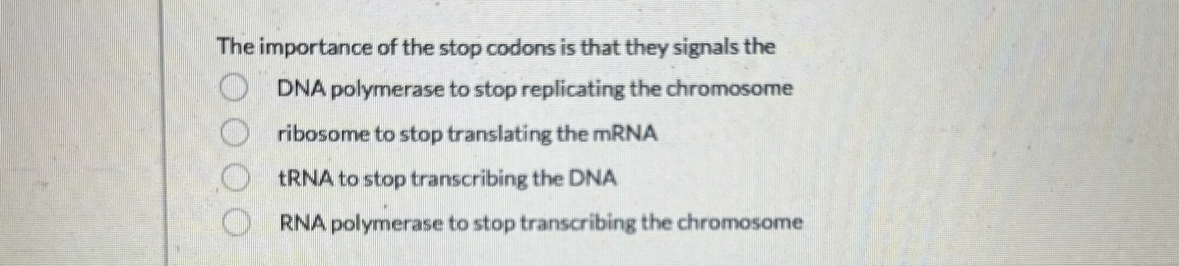 Solved The importance of the stop codons is that they | Chegg.com