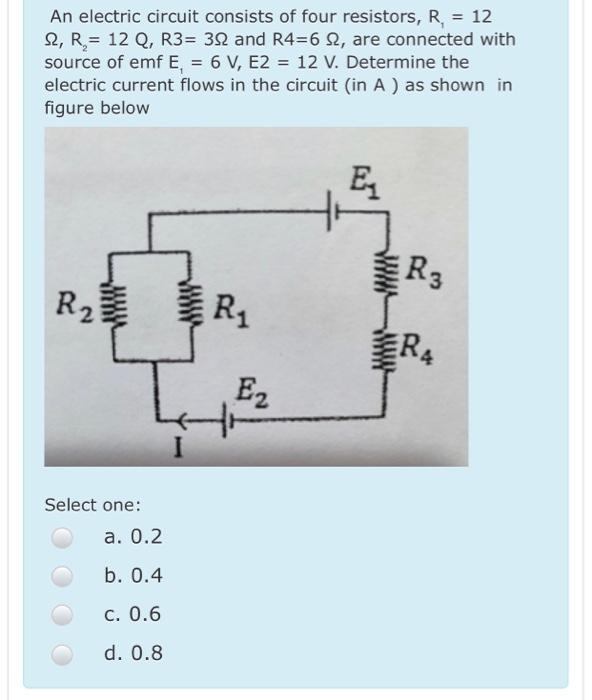 Solved An electric circuit consists of four resistors, R = | Chegg.com