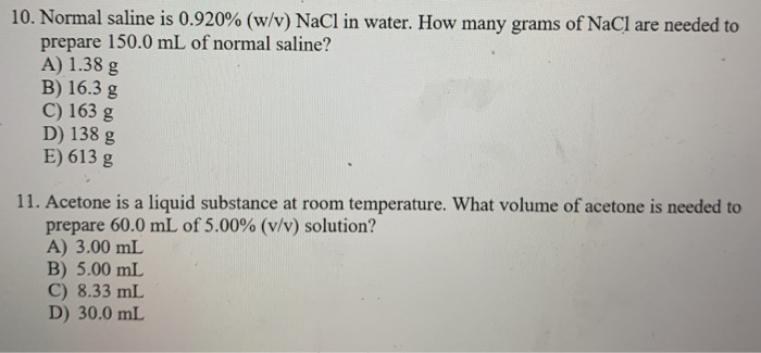 Solved 10 Normal Saline Is 0 9 W V Nacl In Water H Chegg Com