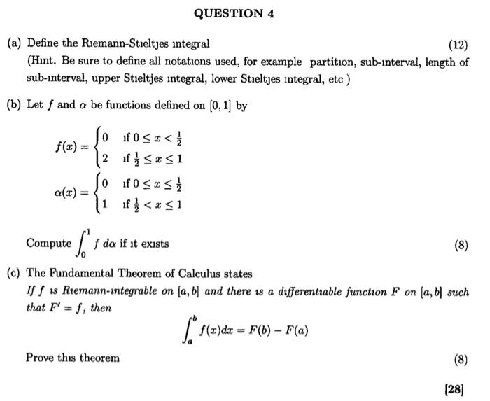 Solved QUESTION 4 (a) Define The Riemann-Stieltjes Integral | Chegg.com