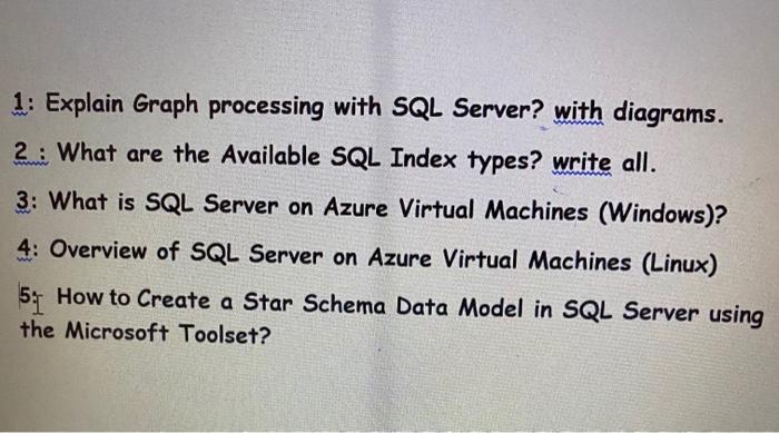 Solved 1: Explain Graph processing with SQL Server? with | Chegg.com