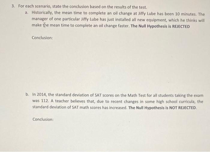 Solved 3 For Each Scenario State The Conclusion Based On