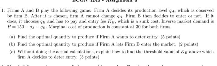 Solved 1. Firms A and B play the following game: Firm A | Chegg.com