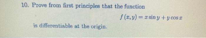 Solved 10. Prove from first principles that the function f | Chegg.com