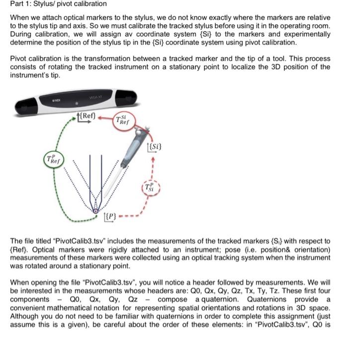 Part 1 Stylus/ pivot calibration When we attach