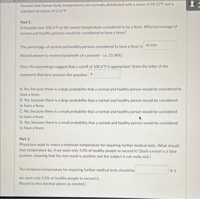 [Solved]: Assume that human body temperatures are normally