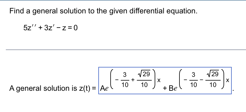 Solved Find a general solution to the given differential | Chegg.com