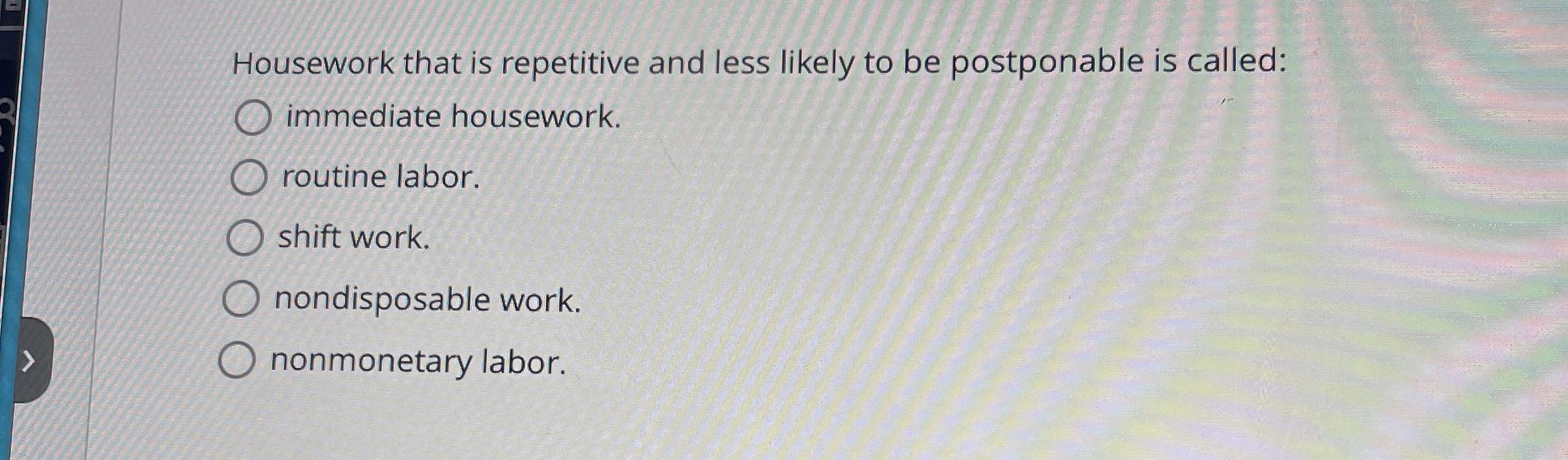 Solved Housework that is repetitive and less likely to be | Chegg.com
