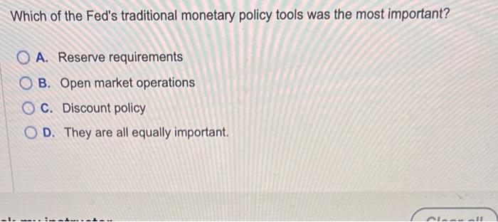 Solved Which of the Fed's traditional monetary policy tools | Chegg.com