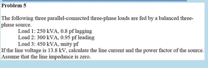 Solved Problem 5 The following three parallel-connected | Chegg.com