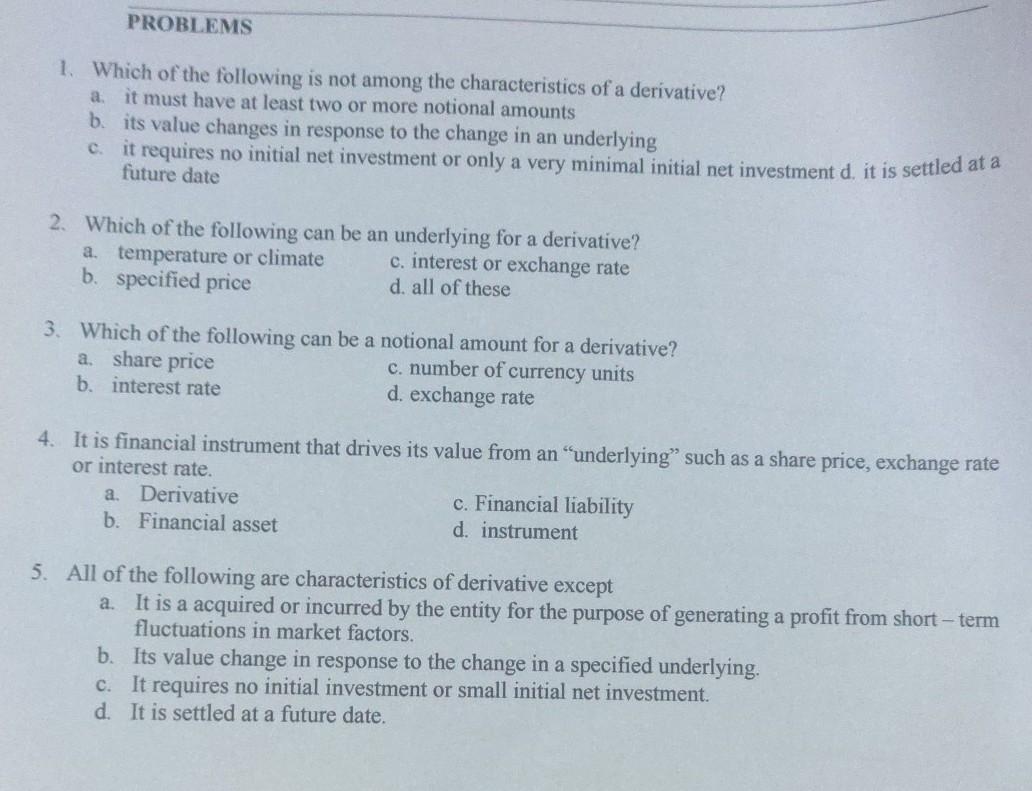 Solved PROBLEMS 1. Which of the following is not among the | Chegg.com