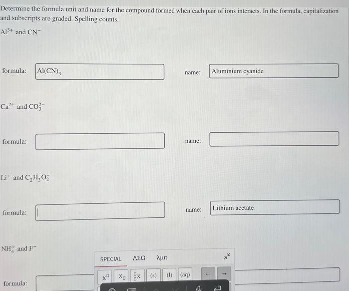 Solved Determine The Formula Unit And Name For The Compound