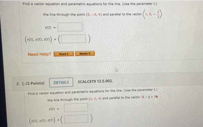 Solved Find a vector equation and parametric equations for | Chegg.com