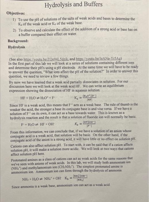 Hydrolysis and Buffers
Objectives:
1) To use the \( \mathrm{pH} \) of solutions of the salts of weak acids and bases to deter