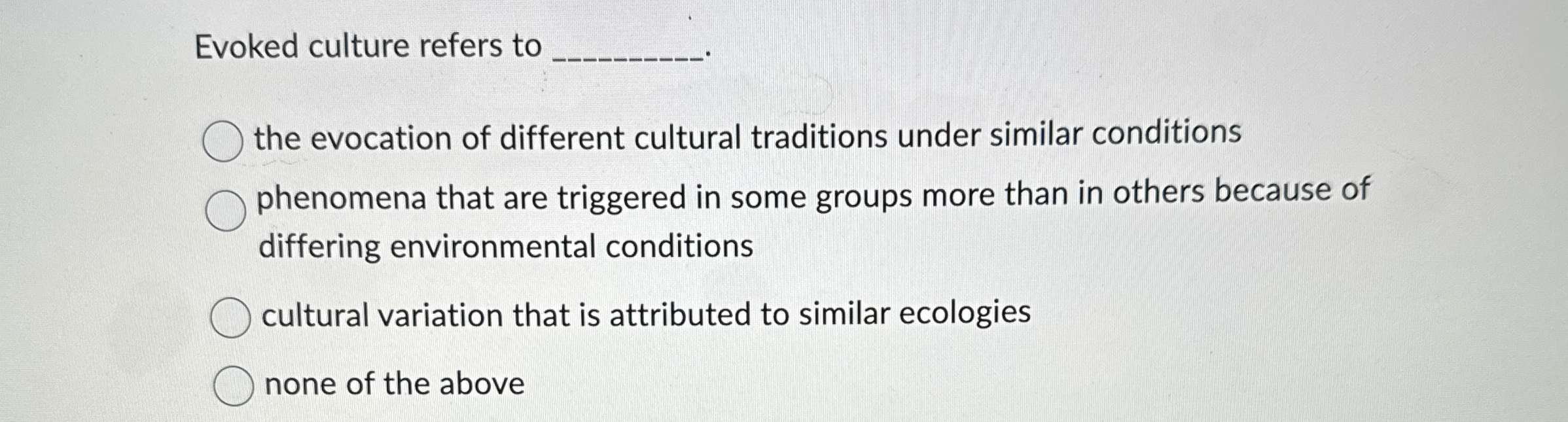 Solved Evoked culture refers to the evocation of different