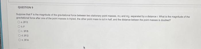 Solved Suppose that F is the magritude of the gravitational | Chegg.com