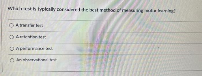 Which test is typically considered the best method of | Chegg.com
