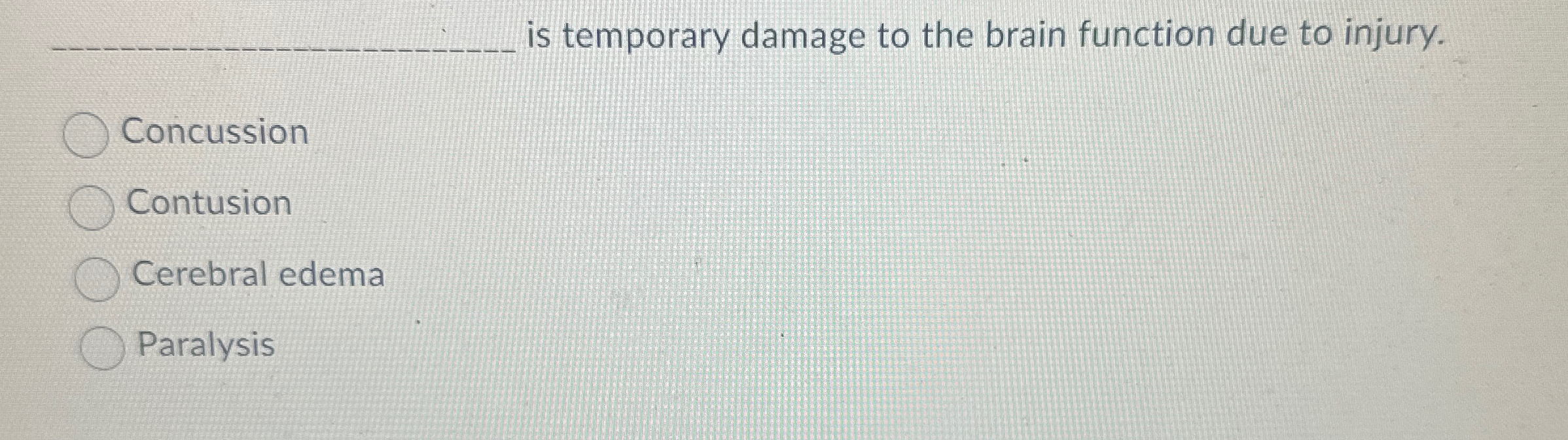 Solved q, ﻿is temporary damage to the brain function due to | Chegg.com