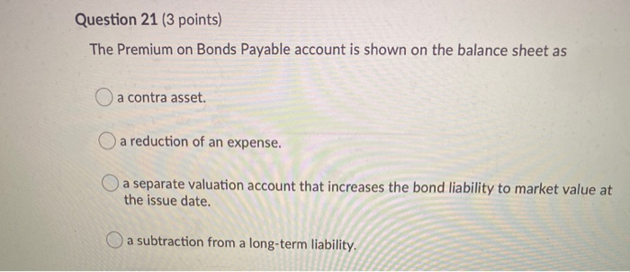 Premium On Bonds Payable Is A Contra Liability Account