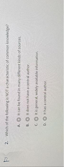 Solved 2. Which of the following is NOT a characteristic of | Chegg.com