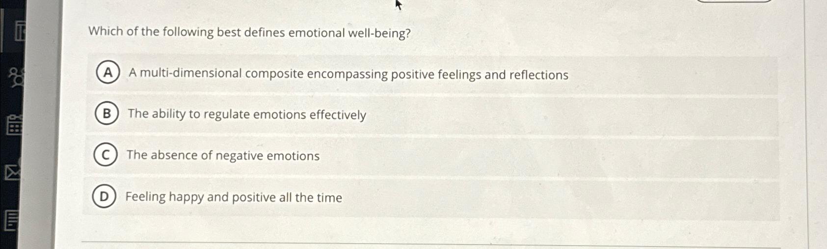 Solved Which of the following best defines emotional | Chegg.com