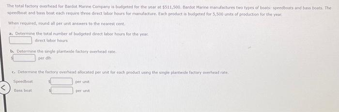 Solved The total factory overhead for Bardot Marine Company | Chegg.com