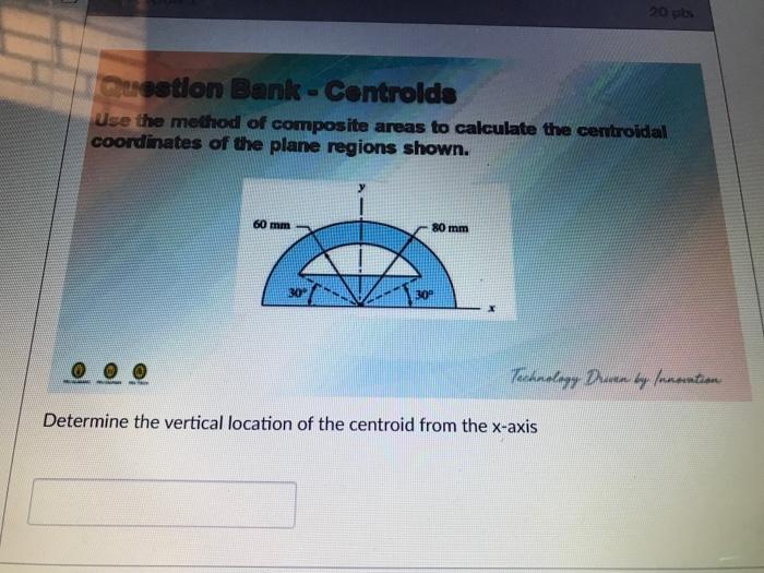 Solved 50 pts Question Bank - Centroids Use the method of | Chegg.com