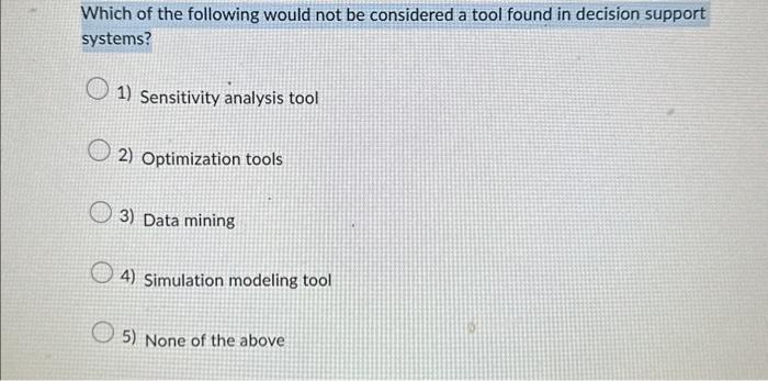 Solved Which of the following would not be considered a tool | Chegg.com