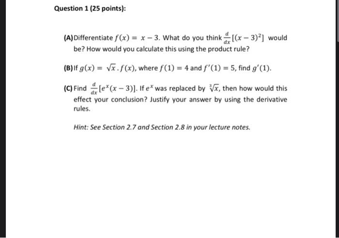 Solved Question 1 25 Points A Differentiate F X X Chegg Com